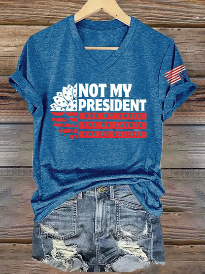 V-Neck Retro Not My President, Not My Voice, Not My Values, Not My Beliefs Print T-Shirt