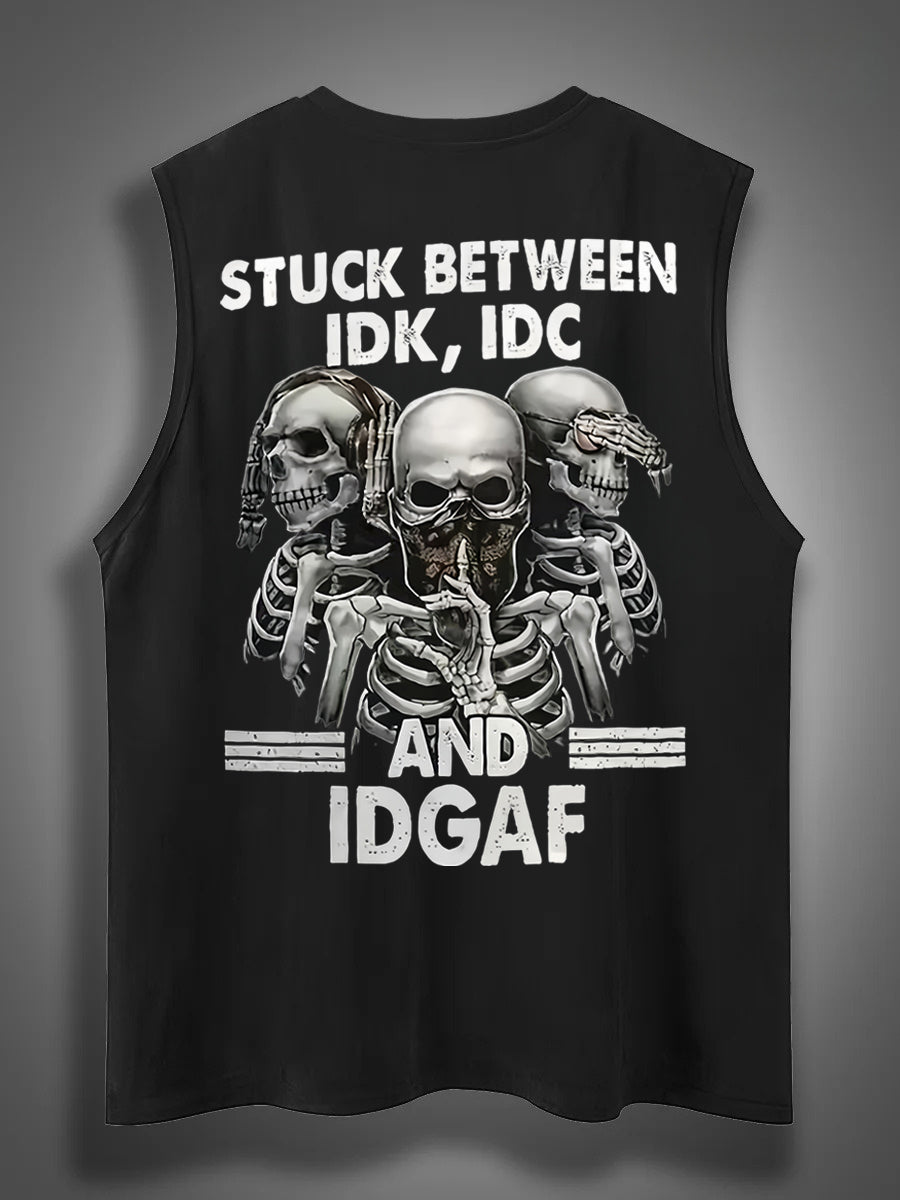 Stuck Between IDK IDC And IDGAFPrint Cotton Sleeveless Tank Tops