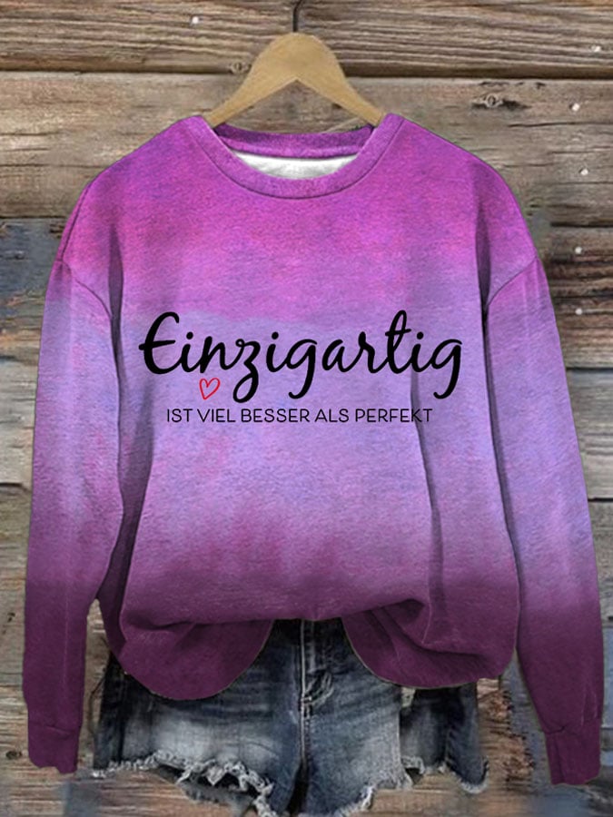 Einzigartig IST VIEL BESSER ALS PERFEKT- sweatshirt