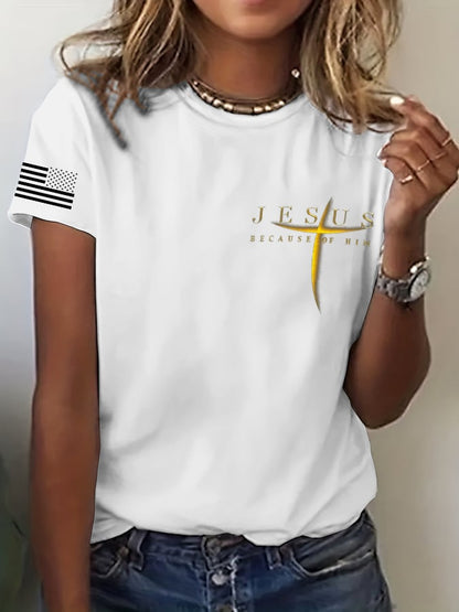 Women's Faith ““Jesus Because Of Him”” Print T-Shirt