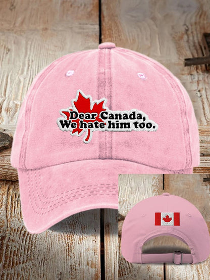 Unisex Dear Canada We Hate Him Too Printed Baseball Cap