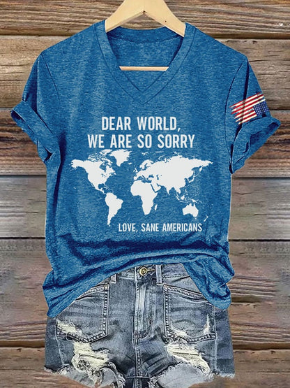V-Neck Retro Dear World We Are So Sorry, Love, Sane Americans Print T-Shirt