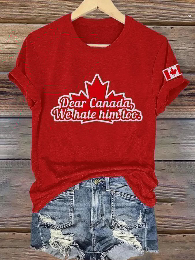 Women’s Retro Dear Canada We Hate Them Too Print T-Shirt