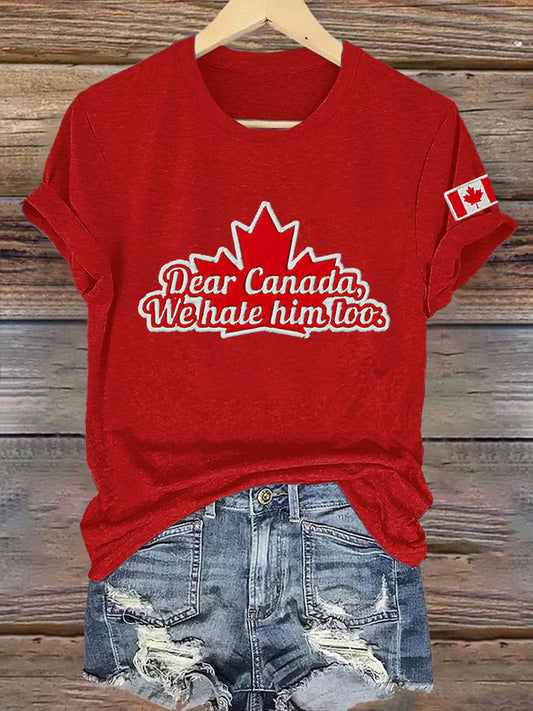 Women’s Retro Dear Canada We Hate Them Too Print T-Shirt