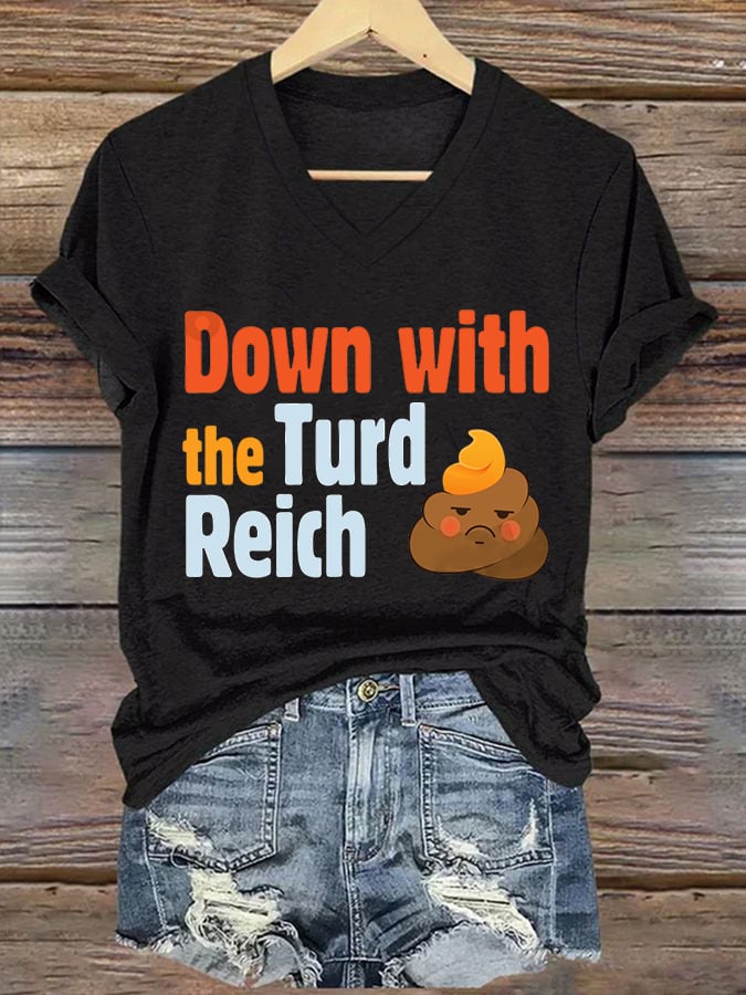 Women's Down With The Turd Reich Printed V-Neck T-Shirt