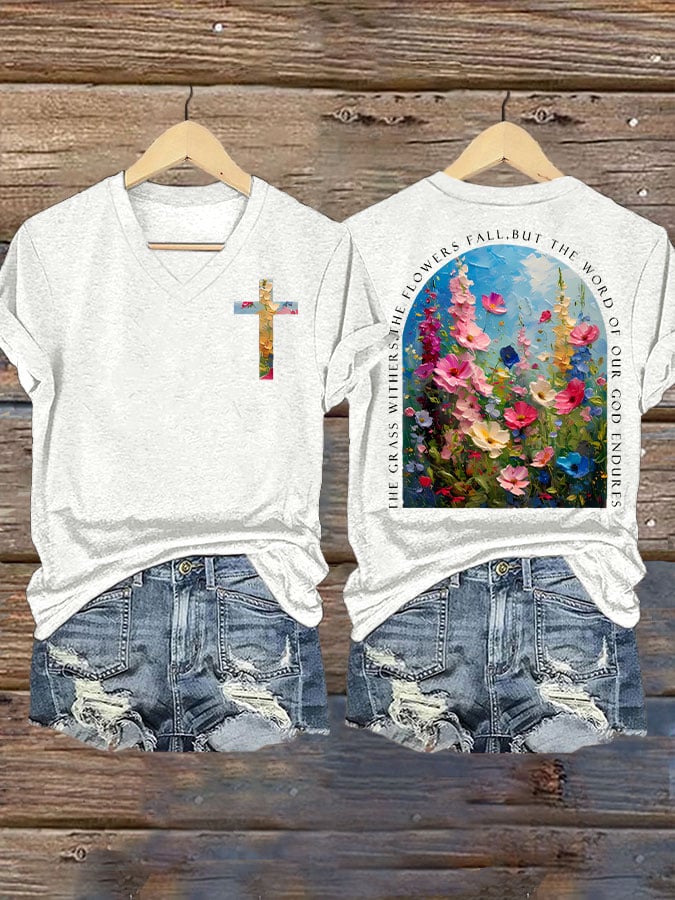 The Grass Withers Flowers Fall, But The Word Our God Endures Print T-shirt