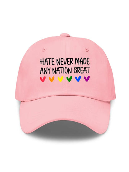 Unisex Hate Never Made Any Nation Great Print Baseball Cap