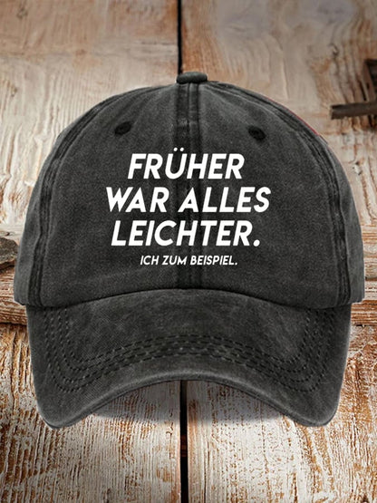 Unisex Frueher War Alles Leichter  Print Baseball Cap