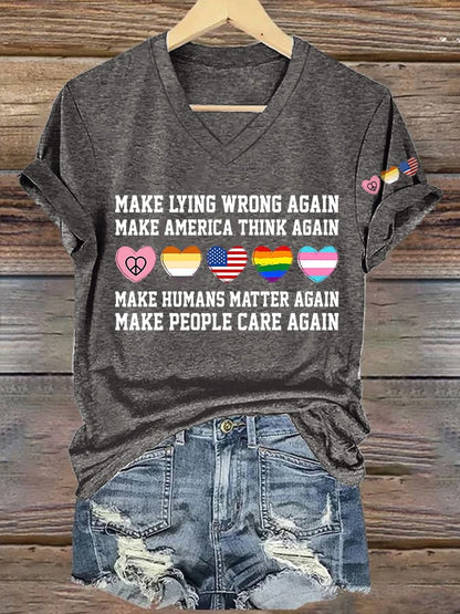 V-Neck Retro Make Lying Wrong Again Make America Think Again Make Humans Matter Again Make People Care Again Print T-Shirt