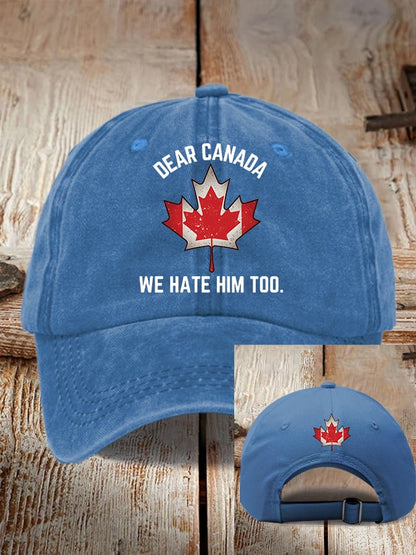 Unisex Dear Canada WE Hate Him Too Printed Baseball Cap
