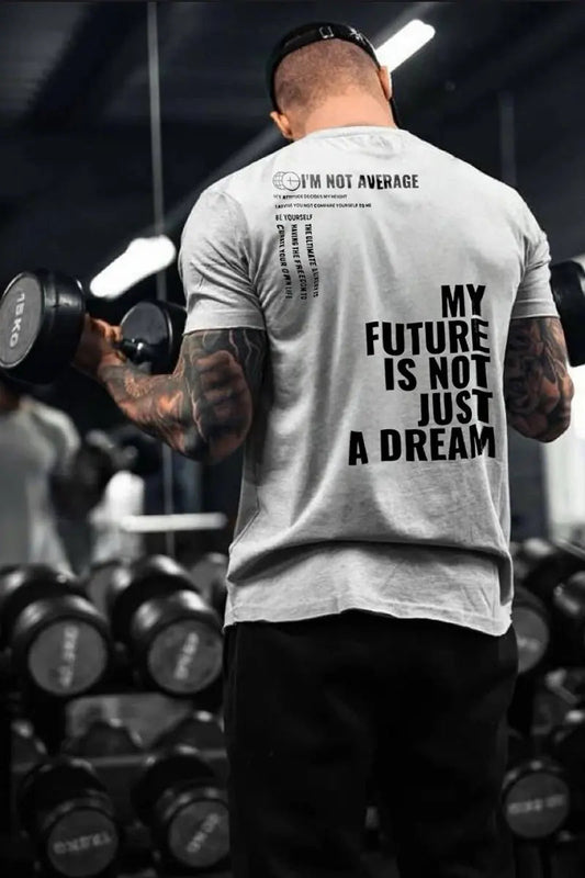 My Future Is Not Just A Dream Printed Men's T-shirt