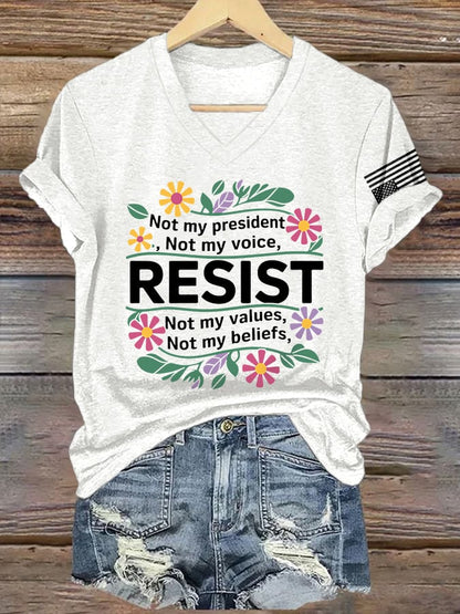 V-Neck Retro Resist Not My President, Not My Voice, Not My Values, Not My Beliefs Print T-Shirt