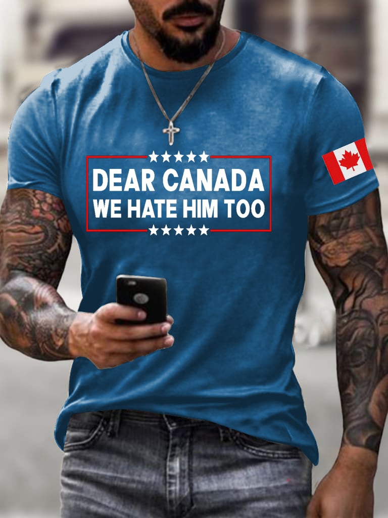 Men's Retro Dear Canada, We Hate Him Too Print T-Shirt