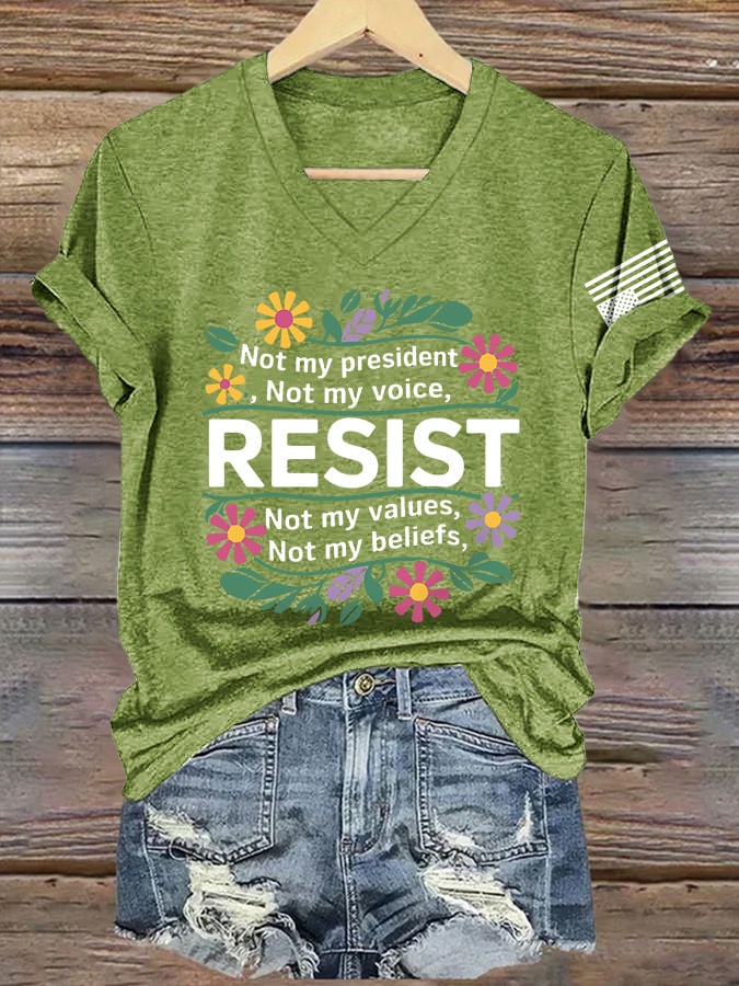 V-Neck Retro Resist Not My President, Not My Voice, Not My Values, Not My Beliefs Print T-Shirt