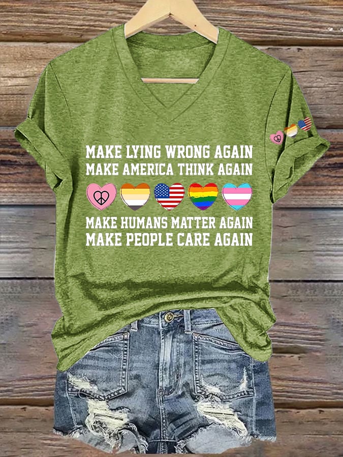 V-Neck Retro Make Lying Wrong Again Make America Think Again Make Humans Matter Again Make People Care Again Print T-Shirt