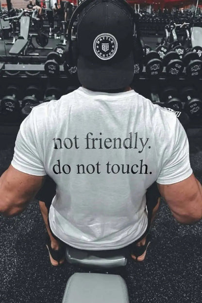 Not Friendly Do Not Touch Printed Men's T-shirt