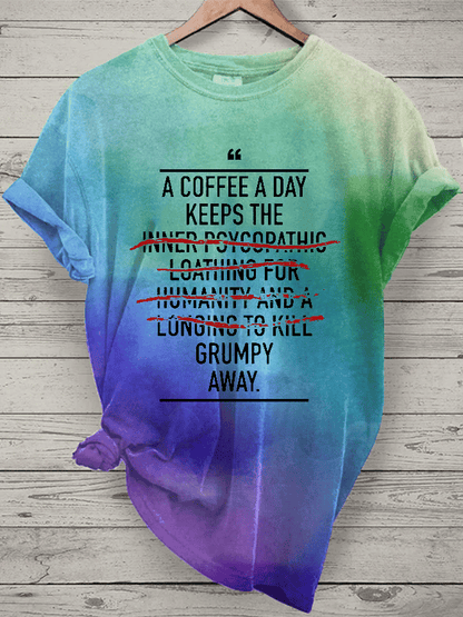 “A Coffee A Day” women’s round neck t-shirt.