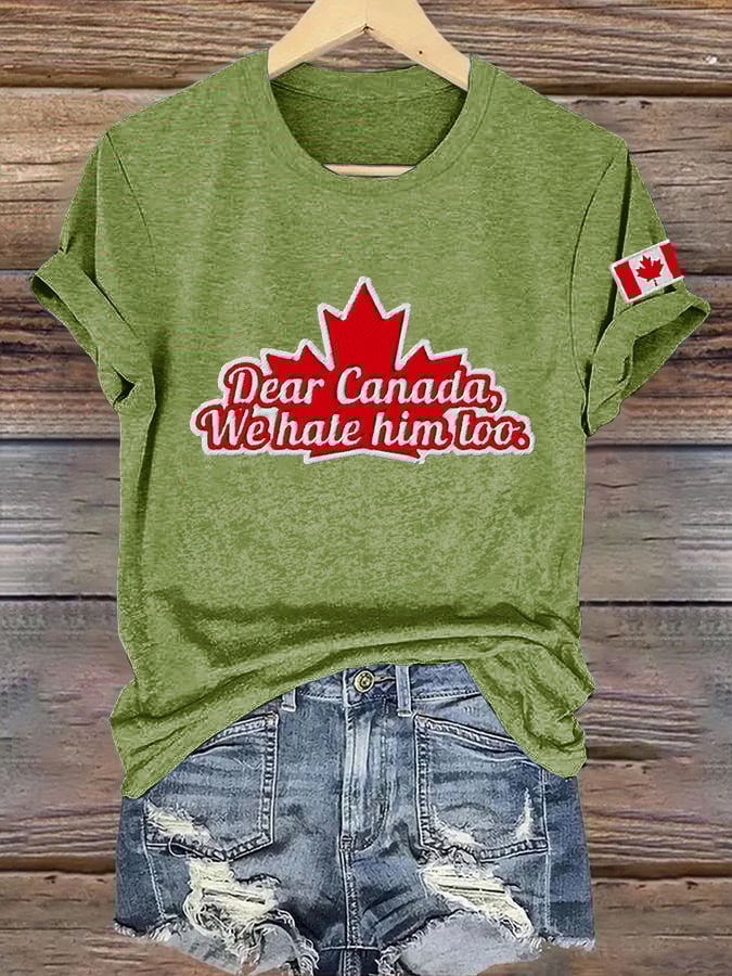 Women’s Retro Dear Canada We Hate Them Too Print T-Shirt