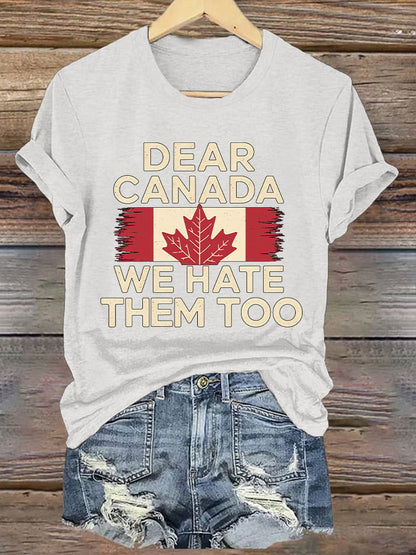 Women’s Retro Dear Canada We Hate Them Too Print T-Shirt