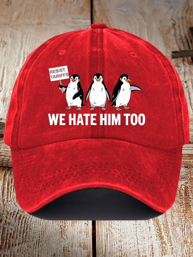 Unisex Penguin Boycott Tariffs We Hate Him Too Print Baseball Cap