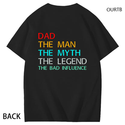 Dad The Man The Myth The Legend The Bad Influence Funny Adult Couple Art Pattern Print T-Shirt