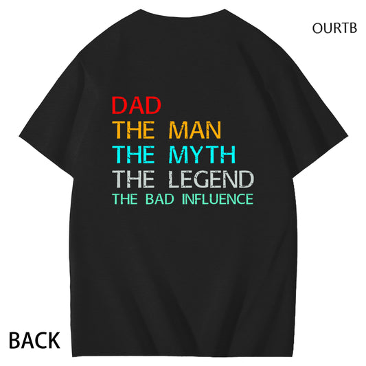 Dad The Man The Myth The Legend The Bad Influence Funny Adult Couple Art Pattern Print T-Shirt