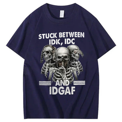Stuck Between IDK IDC And IDGAF T-Shirt