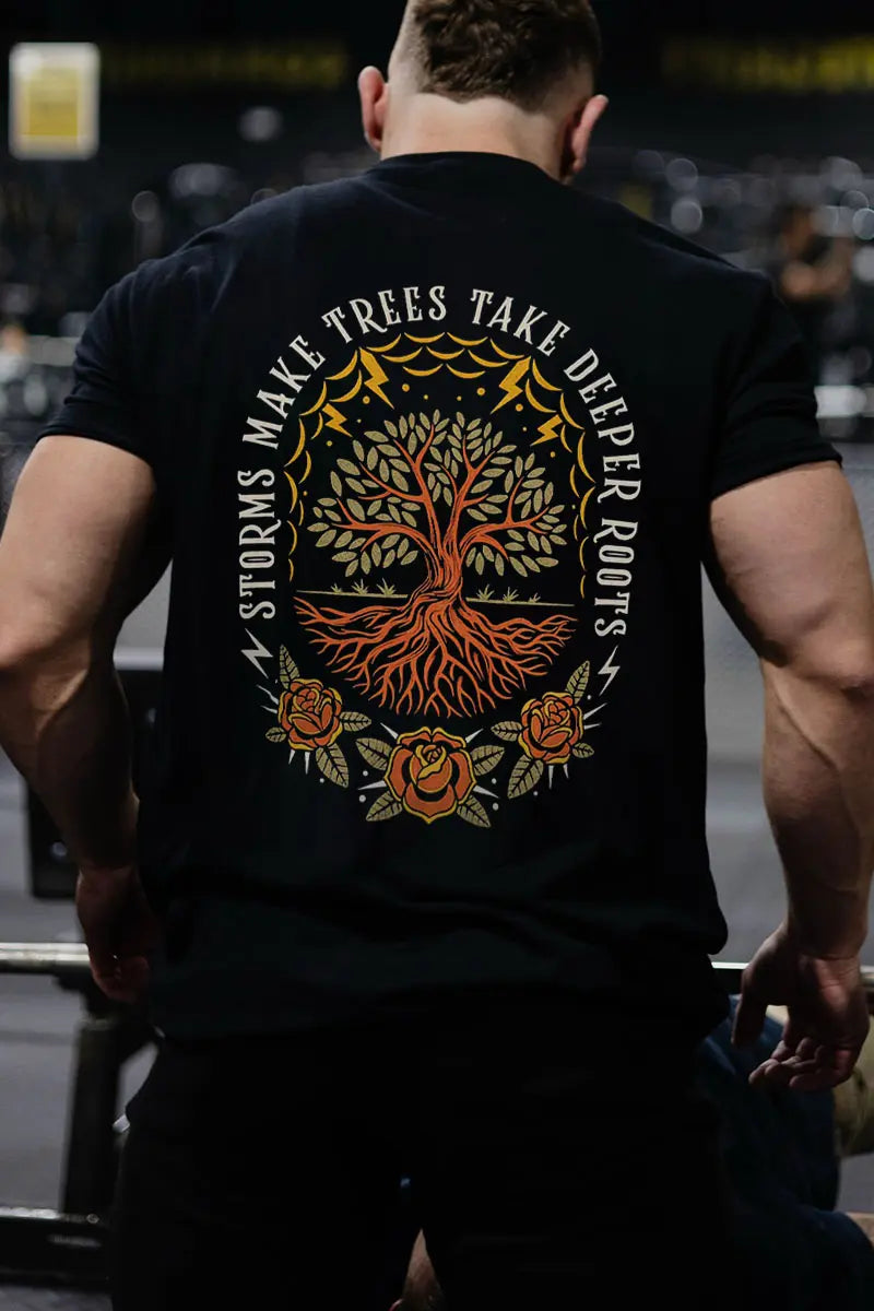 Storms Make Trees Take Deeper Roots Printed Men's T-Shirt