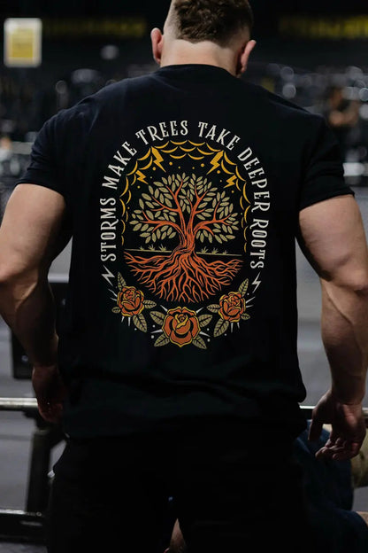 Storms Make Trees Take Deeper Roots Printed Men's T-Shirt