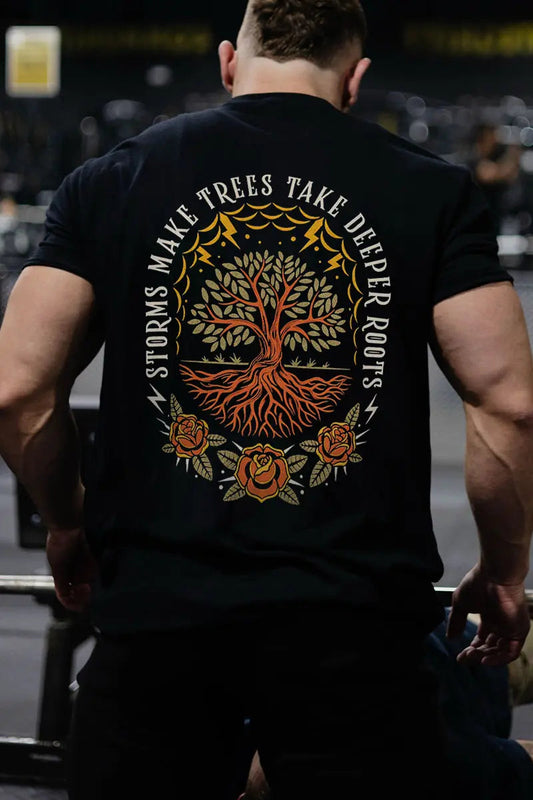 Storms Make Trees Take Deeper Roots Printed Men's T-Shirt