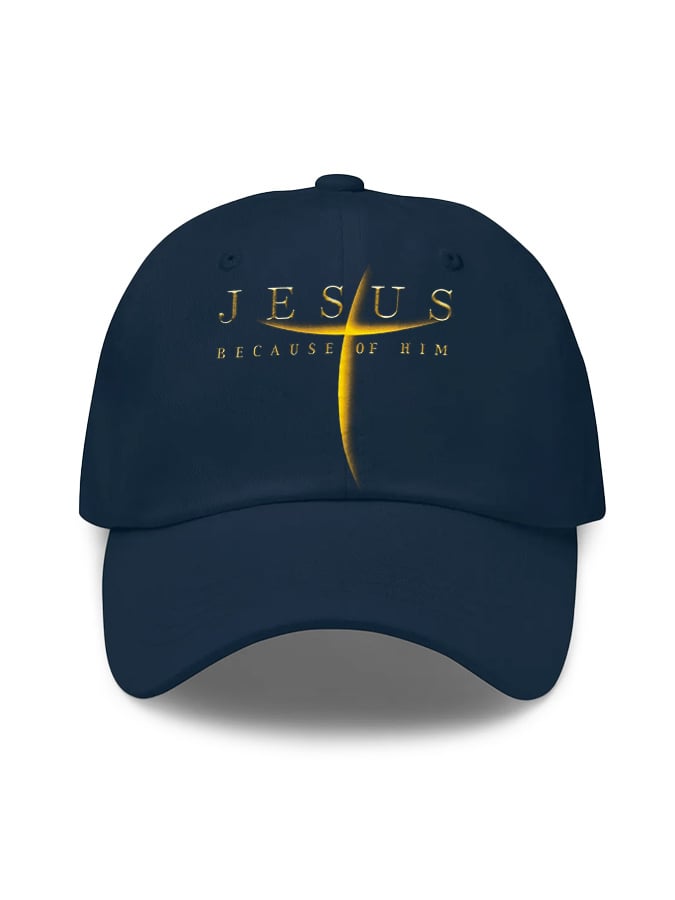 Unisex Flag Cross “Jesus Because Of Him” Print Baseball Cap
