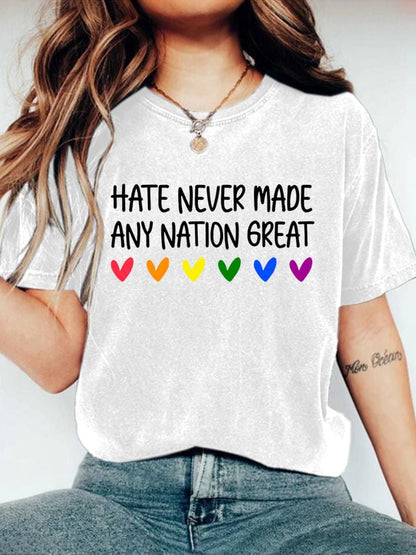 Women's Hate Never Made Any Nation Great Print T-Shirt