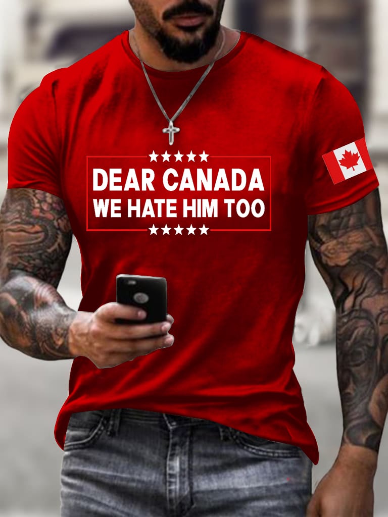Men's Retro Dear Canada, We Hate Him Too Print T-Shirt