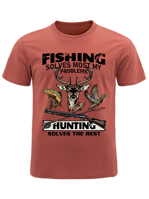 Fishing Solves Most My Problems Hunting Solves The Rest Unisex Classic Cotton Tee