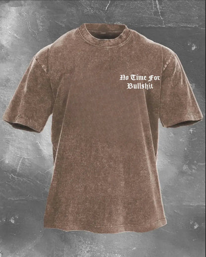 No Time For Bullshit Printed Unisex Washed T-Shirt