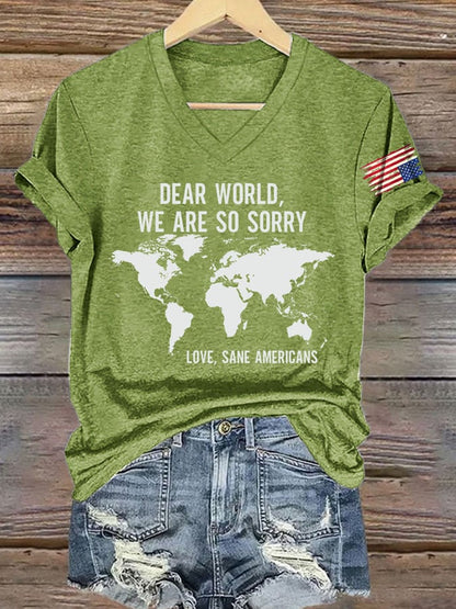 V-Neck Retro Dear World We Are So Sorry, Love, Sane Americans Print T-Shirt