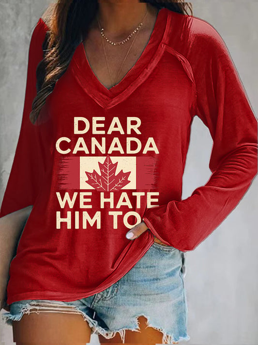 Women's Retro Dear Canada We Hate Him Too Print T-Shirt