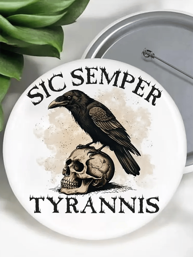 So Always Tyranny Brooch