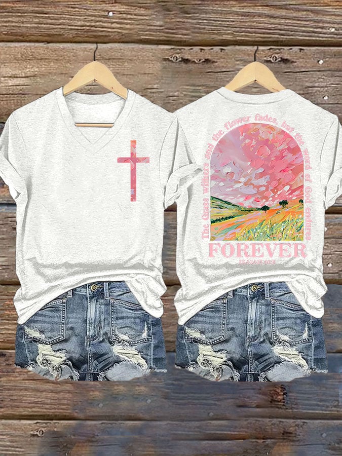The Grass Withers  And  The Flower Fades But The  Word  Of God Endures FOREVER  ISAIAH 40:8 Print T-shirt