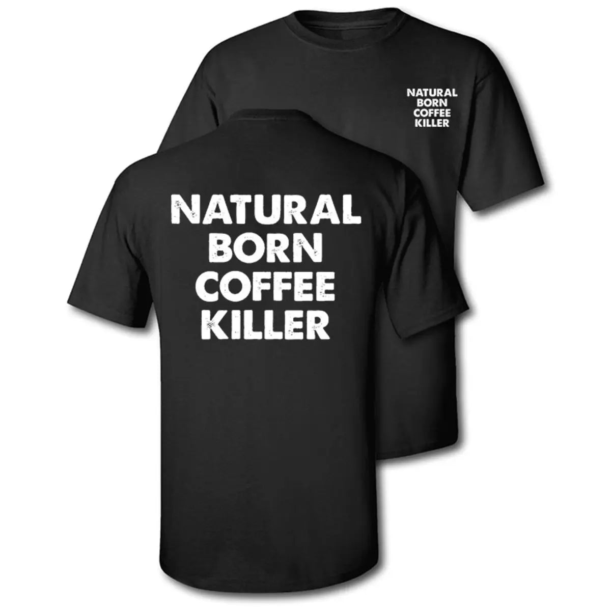 Natural Born Coffee Killer Printed Men's T-Shirt