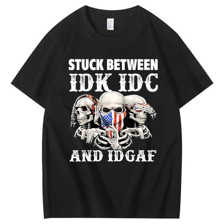 Stuck Between IDK, IDC And IDGAF USA T-Shirt