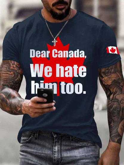 Men'S Retro Dear Canada We Hate Him Too Print T-Shirt