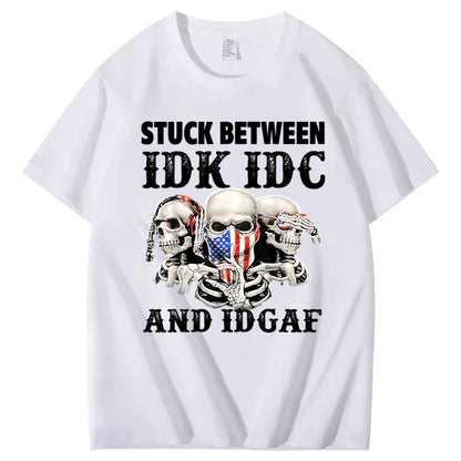 Stuck Between IDK, IDC And IDGAF USA T-Shirt
