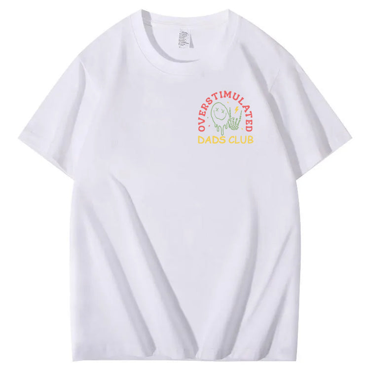 Overstimulated Dads Club T-Shirt