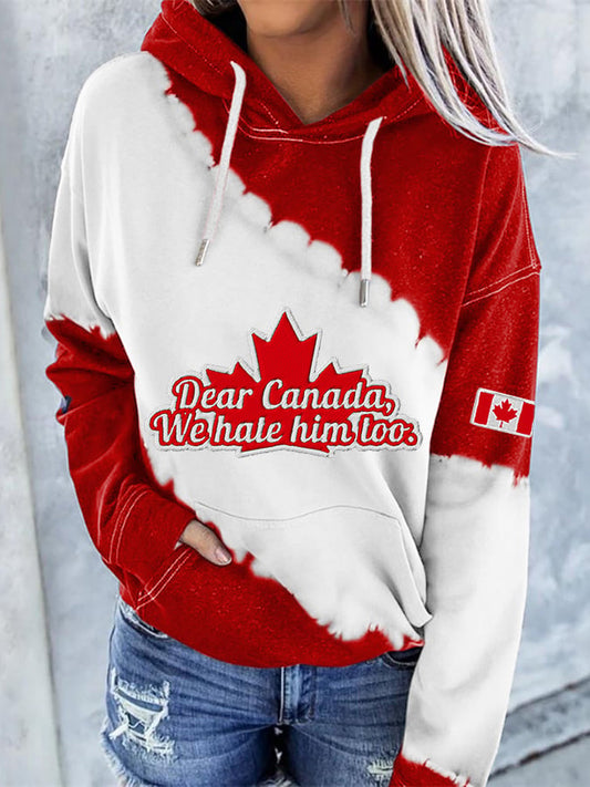 Women's Retro Dear Canada We Hate Him Too Print Hoodie