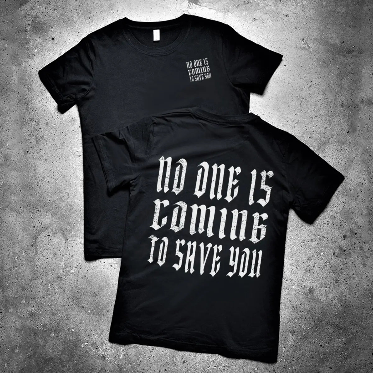 No One Is Coming To Save You Printed Men's T-shirt