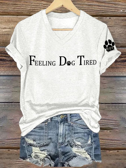 Women's Feeling Dog Tired Printed T-Shirt
