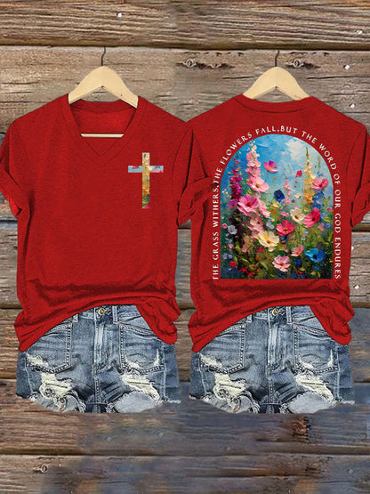 The Grass Withers Flowers Fall, But The Word Our God Endures Print T-shirt